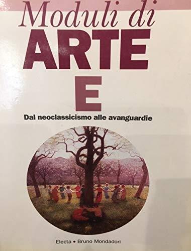 Moduli di arte " E " Dal neoclassicismo alle avanguardie - copertina