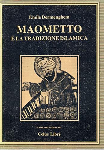 Maometto e la tradizione Islamica - Emile Dermenghen - copertina