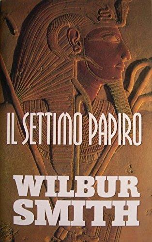 Il settimo papiro - Wilbur Smith - copertina