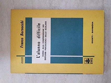 L' Alunno Difficile - Franco Bernocchi - copertina
