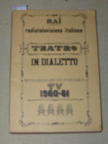 Teatro in dialetto. A cura di E. Ferdinando Palmieri e Federico Zardi. Stagione di prosa TV 1960-61. Supplemento al RADIOCORRIERE-TV n. 49 - 4 dicembre 1960 - copertina