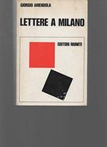 Lettere a Milano. Ricordi e documenti 1939-1945