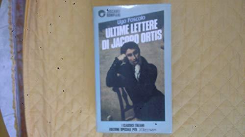 Ultime lettere di Jacopo Ortis - Ugo Foscolo - copertina