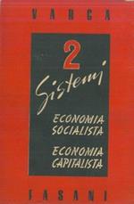 Due sistemi economia socialista e economia capitalista