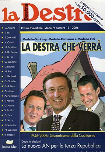 La destra - rivista trimestrale - Anno IV numero 13 - 2006 - copertina