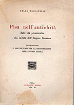 Pisa nell'antichità - dalle età preistoriche alla caduta dell'Impero Romano vol II°