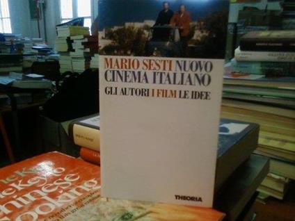 Nuovo cinema italiano. Gli autori, i film, le idee - Mario Sesti - copertina