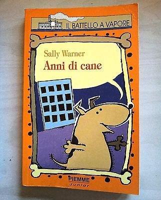 Sally Warner: Anni di cane ed. Piemme A35 - Sally Warner - copertina