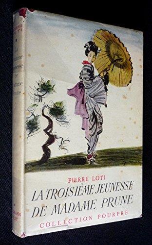 La troisième jeunesse de Madame Prune - Pierre Loti - copertina