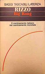 Big bang. Il cambiamento italiano nel cambiamento mondiale