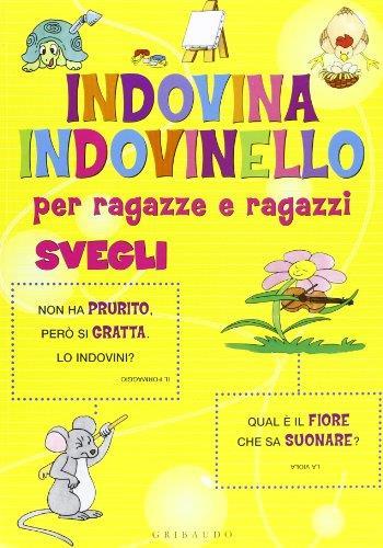 Indovina indovinello. Per ragazze e ragazzi svegli - copertina