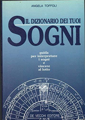 Il dizionario dei tuoi sogni - Angela Toffoli - copertina