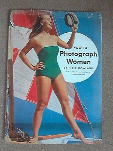 How To Photograph Women - Peter Gowland - copertina