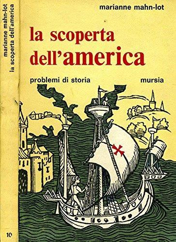 La Scoperta Dell'America. Problemi di storia - Marianne Mahn-Lot - copertina