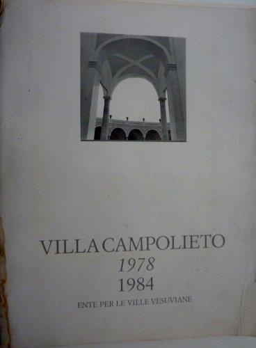 Villa Campolieto 1978 - 1984 Felice Biasco Paolo Romanello Fotografie Ente Ville Vesuviane - copertina