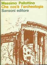 Che cos'è l'archeologia