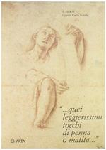 Quei leggierissimi tocchi di penna o matita... Le collezioni di disegni in Piemonte