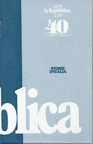 Storie d'Italia , 40 anni di Repubblica ( 1976-2016) n.8 - copertina