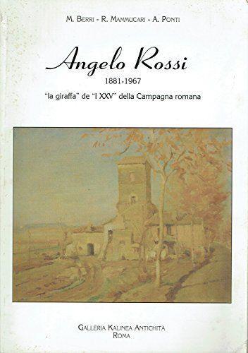 Angelo Rossi, 1881-1967 : la giraffa de I 25. della Campagna romana - Angelo Rossi - copertina