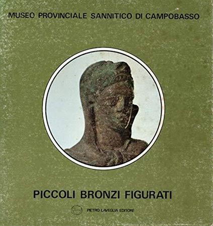 Piccoli Bronzi Figurati - Angela Di Niro - copertina