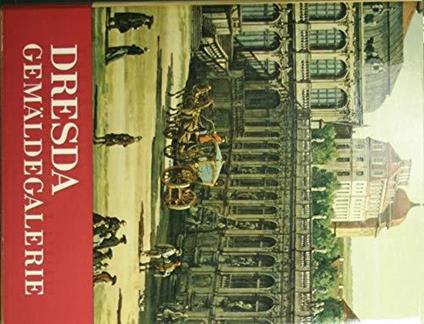 Dresda Gemaldegalerie - copertina