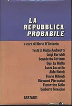 D’Antonio M. (A Cura Di). - LA REPUBBLICA PROBABILE