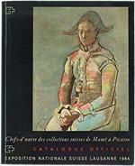 Chefs-D'Oeuvre Des Collections Suisses De Manet A Picasso. Catalogue Officiel. Exposition Nationale Suisse, Lausanne 1964