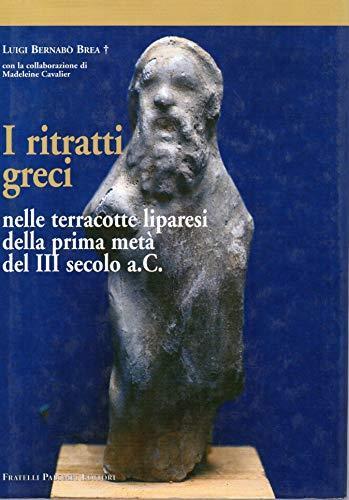 I Ritratti Greci nelle terracotte Liparesi della prima metà del III secolo a.C - Luigi Bernabò Brea - copertina