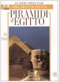 Piramidi d'Egitto. Ediz. illustrata - Alberto Siliotti - copertina