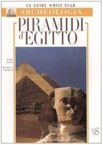 Piramidi d'Egitto. Ediz. illustrata