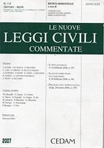 Le Nuove Leggi Civili Commentate Anno Xxx - 2007 Tomo I ( Vol 1 E 2 )