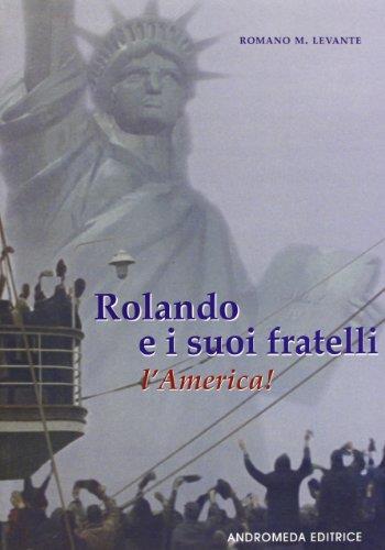 Rolando e i suoi fratelli. L'America - copertina