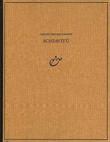 I Grandi Temi Dell'Umanità. Schiavitù - copertina