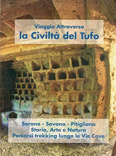 Viaggio attraverso la civiltà del tufo. Sorano, Sovana, Pitigliano - copertina