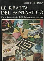 Realtà Del Fantastico L'Arte Fantastica In Italia Dal Dopoguerra Ad Oggi (La)