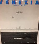 Venezia - Il tempo e la memoria