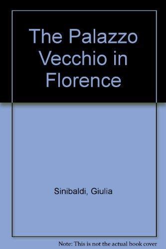The Palazzo Vecchio in Florence - Giulia Sinibaldi - copertina