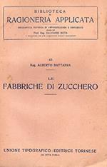 Biblioteca Di Ragioneria Applicata, Enciclopedia Metodica Di Amministrazione E Contabilità Diretta Dal Prof. Rag. Giovanni Rota - Fabbriche Di Zucchero