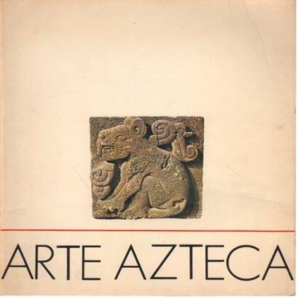 Arte azteca - Alessandra Ciattini - copertina