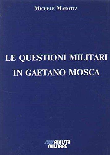 Le Questioni Militari In Gaetano Mosca - copertina