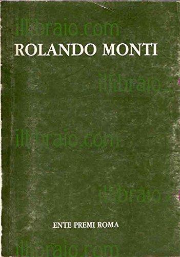 Rolando Monti antologia critica - G. Pietroni - copertina