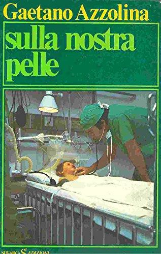 Sulla nostra pelle - Gaetano Azzolina - copertina