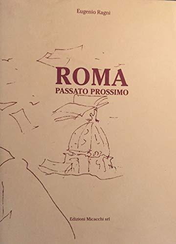 Roma passato prossimo - Eugenio Ragni - copertina