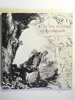 The late etchings of Rembrandt: A study in the development of a print: an Arts Council exhibition [at the] British Museum Gallery of Prints & Drawings, 20 March-11 May 1969