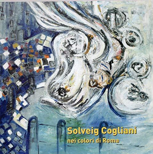 Solveig Cogliani nei colori di Roma - copertina
