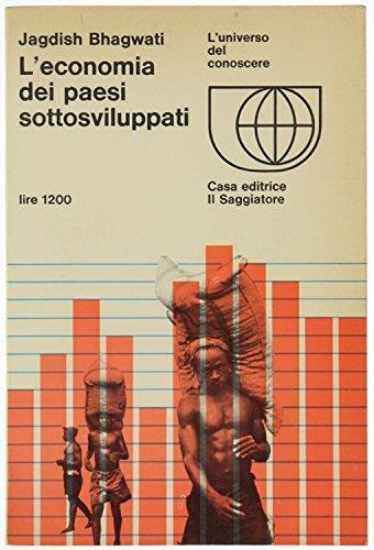L' Economia Dei Paesi Sottosviluppati - Jagdish Bhagwati - copertina