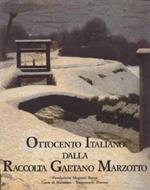 Ottocento Italiano dalla Raccolta Gaetano Marzotto
