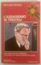 L' assassinio di Trockij - Nicholas Mosley - copertina