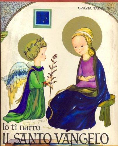 Io ti narro il Santo Vangelo - Grazia Tadolini - copertina