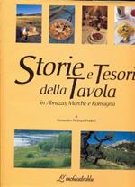 Storie e tesori della tavola in Abruzzo, Marche e Romagna